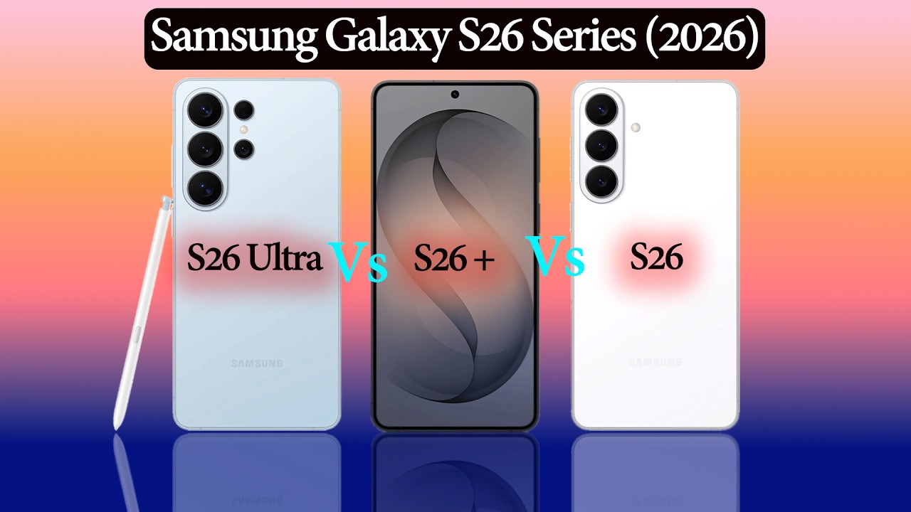 Samsung Galaxy S26 Ultra vs S26+ vs S26 🔥 Full Specs Comparison | Which One Should You Buy?