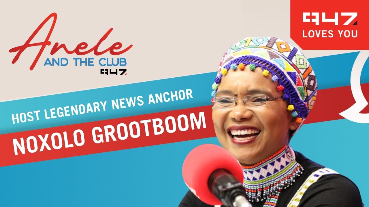 WATCH Anele and the Club with Legendary News Anchor, Noxolo Grootboom.