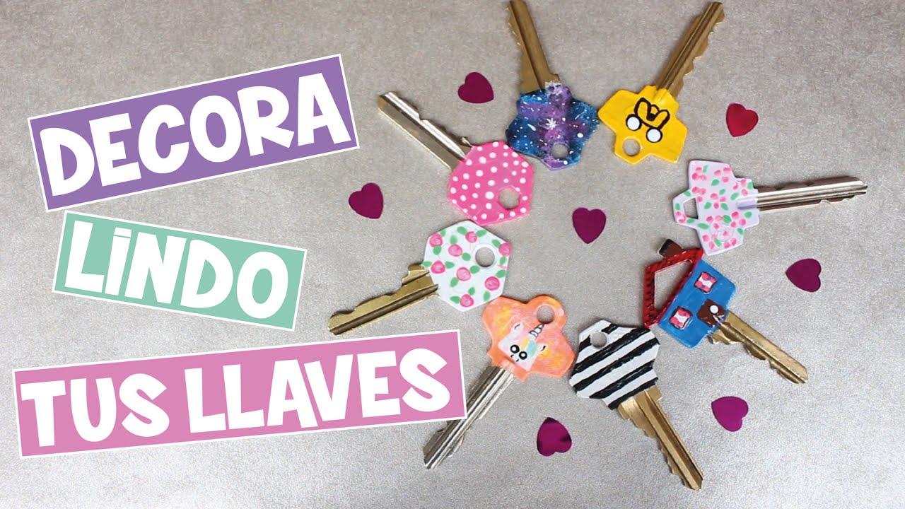 DIY: COMO DECORAR MIS LLAVES? Lorena G ♥