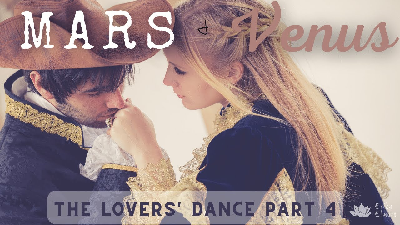 MARS & VENUS MAY 2022 🌟 The Lover's Dance PART 4 | She signals to him she's open to an approach