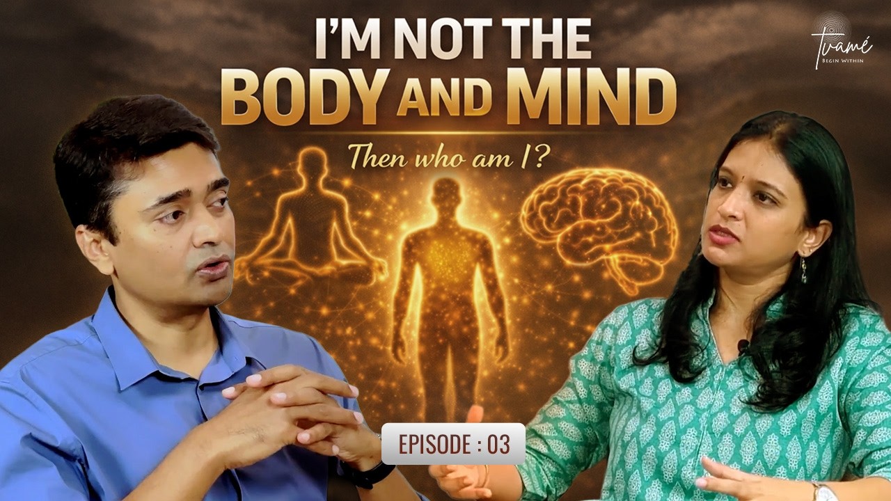 I'm not my body & mind! - Episode 3