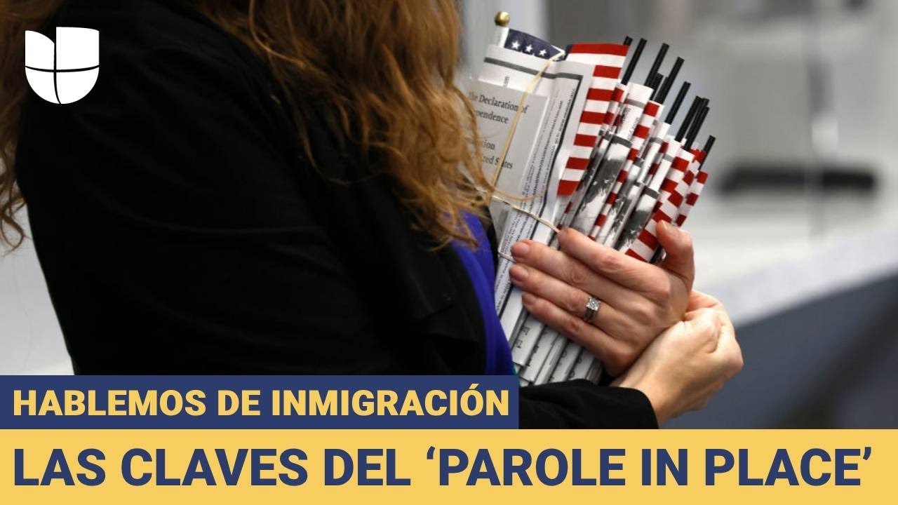 Hablemos de Inmigración: Detalles sobre el ‘parole in place’ que entra en vigor el 19 de agosto