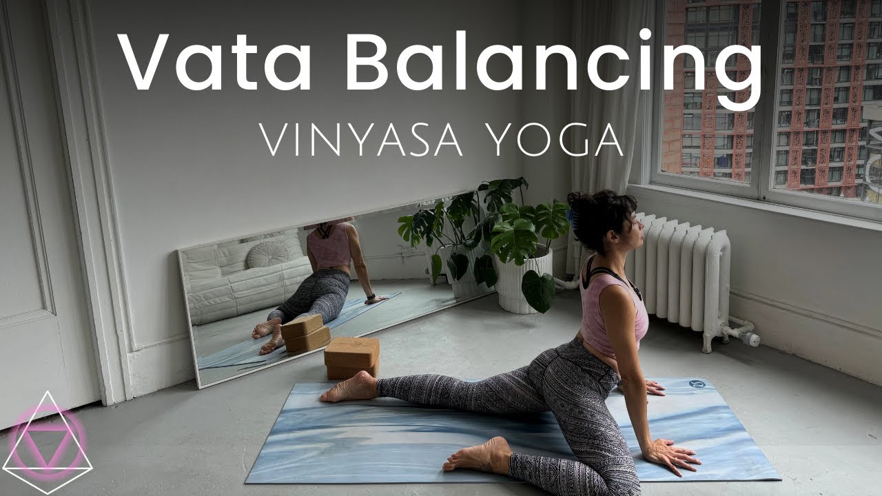 Vata Balancing Yoga | Slow & Grounding Vinyasa Flow for Fall