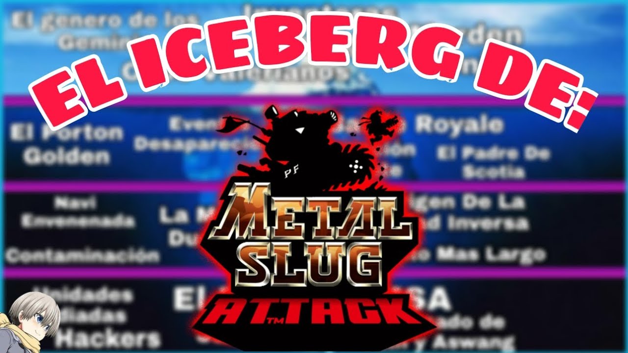 ❄El Iceberg De Metal Slug Attack❄