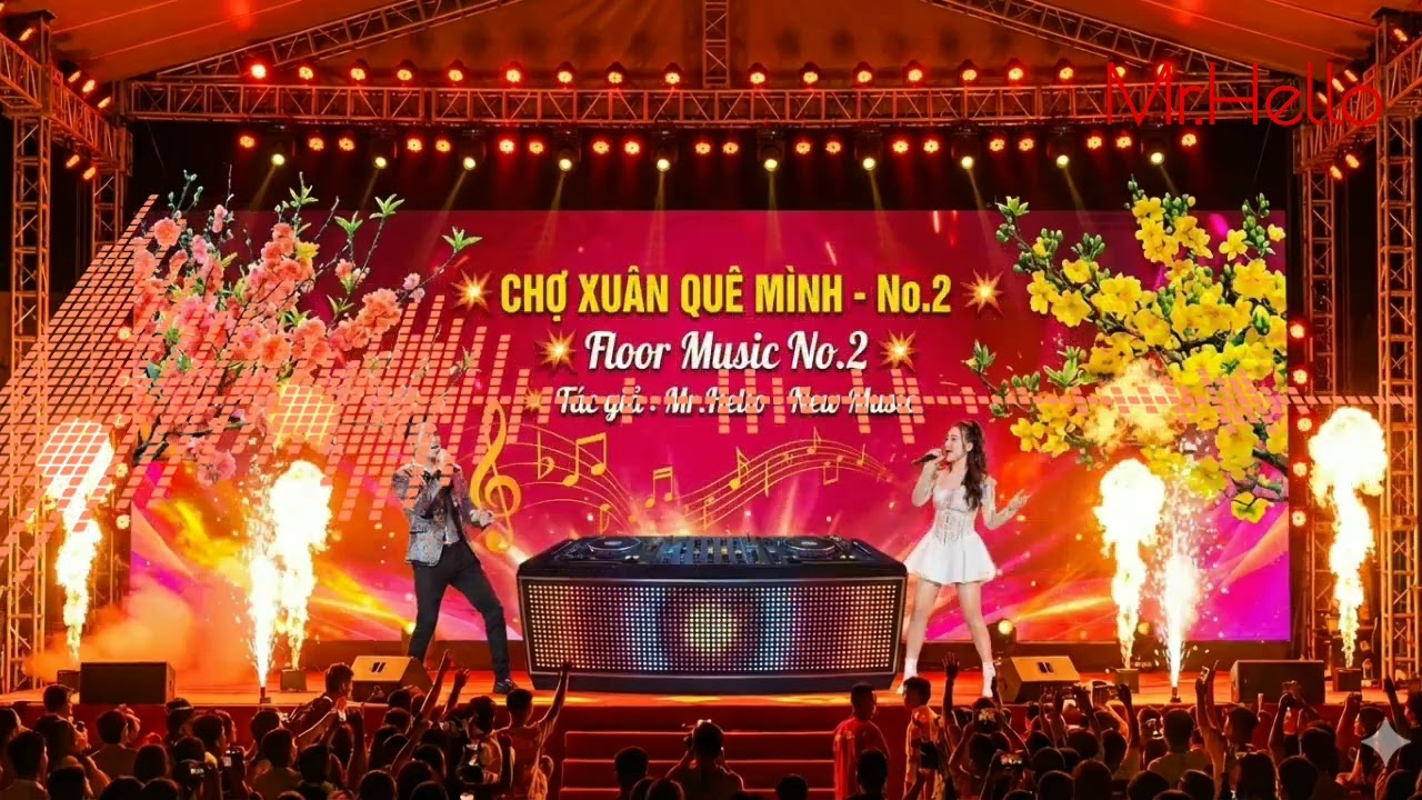 Chợ Xuân Quê Mình -💥 DJ Mixer - Floor Music💥 No.02 #kenhnhacmoi 