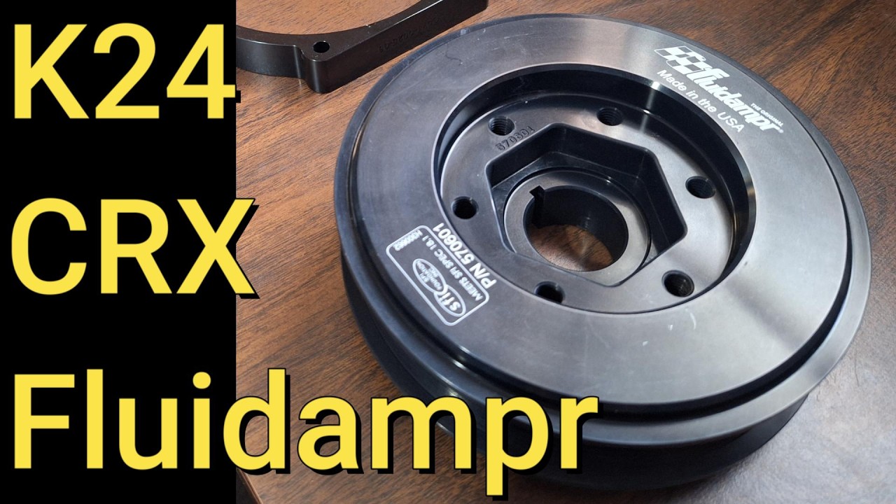 K24 fluidampr install - K24 CRX
