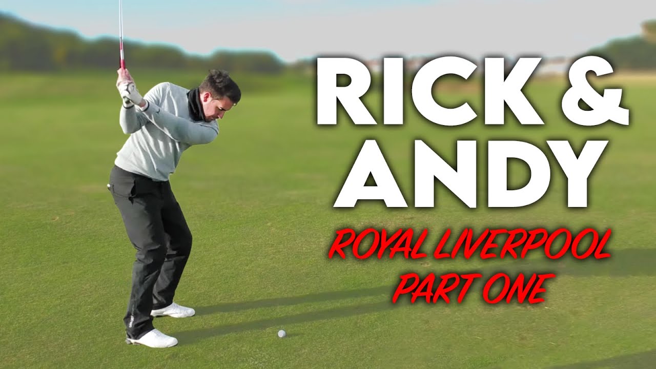 We recreate the TIGER shot! | Royal Liverpool Part One | Rick Shiels & Andy Carter