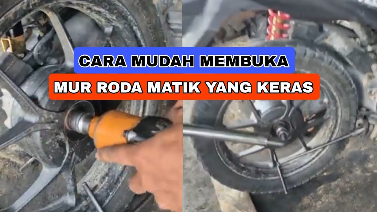CARA MUDAH MEMBUKA MUR RODA MATIK YANG KERAS GANTI KAMPAS REM 