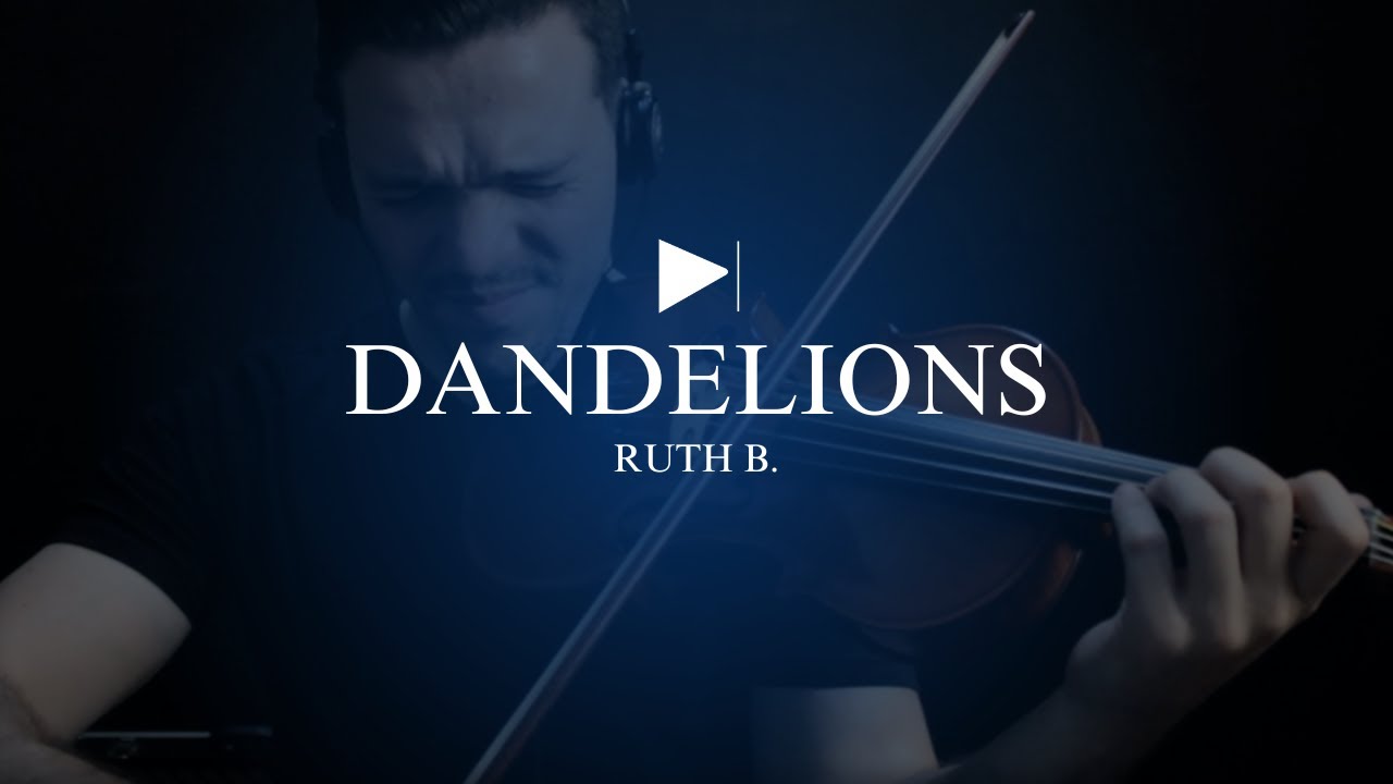 Dandelions - Ruth B. | Thiago Rosa (violino)