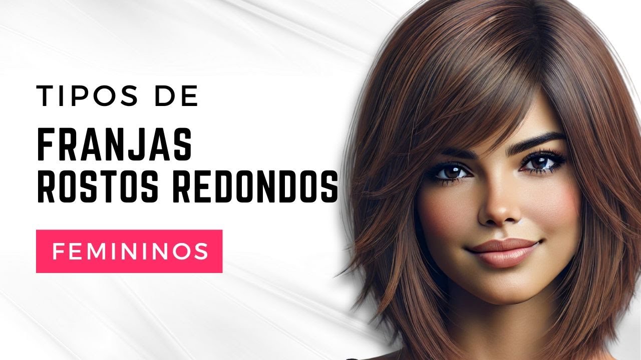 Franja para rosto redondo corte de cabelo feminino com franja cabelo liso com franja cacheada franja