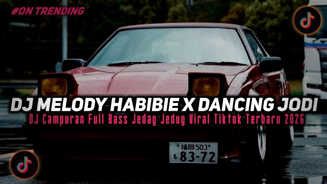 DJ MELODY HABIBIE X DANCING JODI SLOW KANE X MASHUP BARAT JEDAG JEDUG VIRAL TIKTOK TERBARU 2026