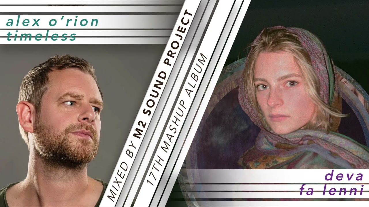 ALEX O'RION + DEVA MASHUP