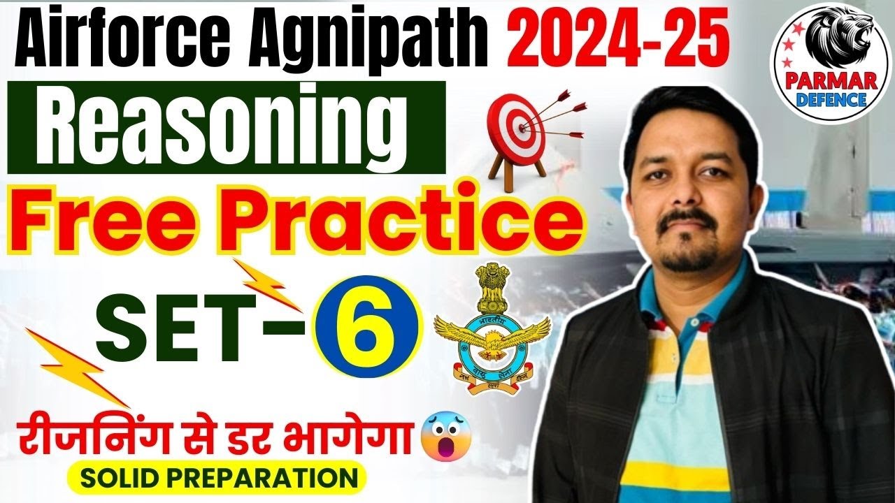 Reasoning for Y Group Airforce Agniveer 2024-25 | Practice Set- 6  | Parmar Defence
