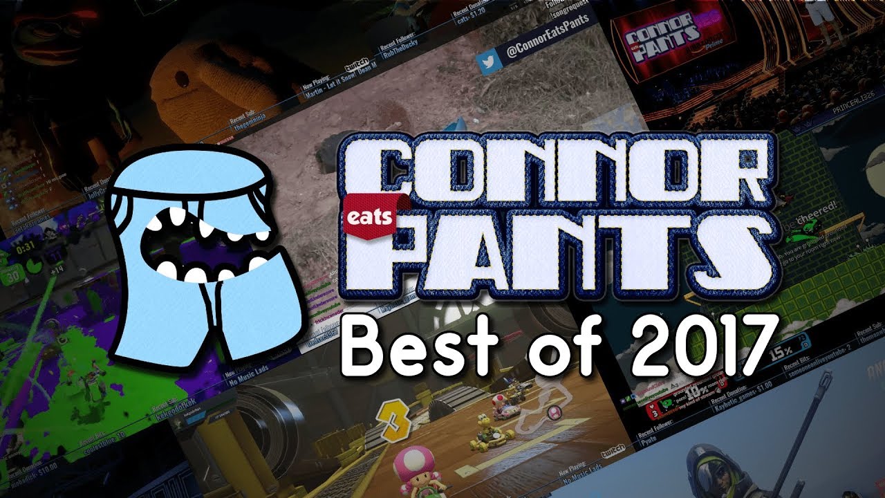 BEST OF 2017 - ConnorEatsPants Funniest Twitch Clips - (Funny Gaming Moments)