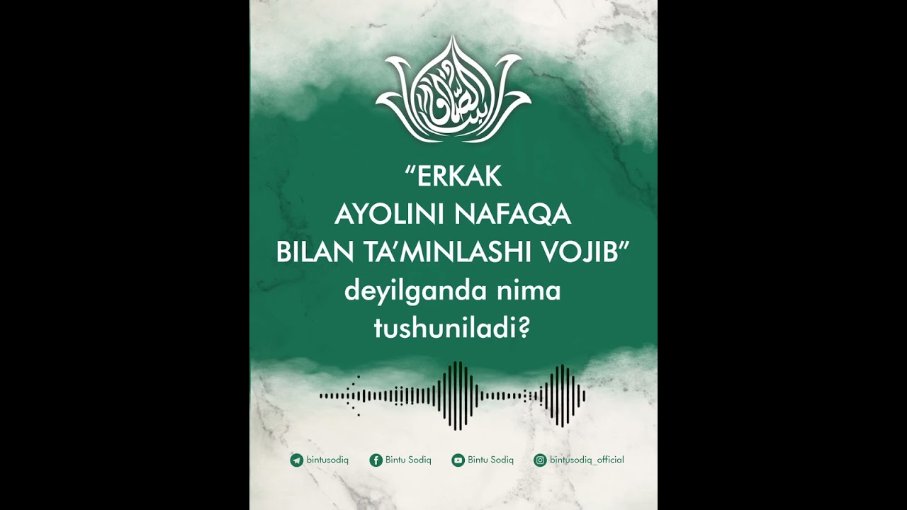 &ldquo;Эркак аёлини нафақа билан таъминлаши вожиб&rdquo;, дейилганда нима тушунилади?
