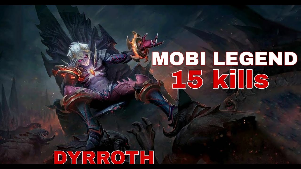 MOBILEGEND BANG BANG GAMEPLAY DYRROTH 15 KILLS