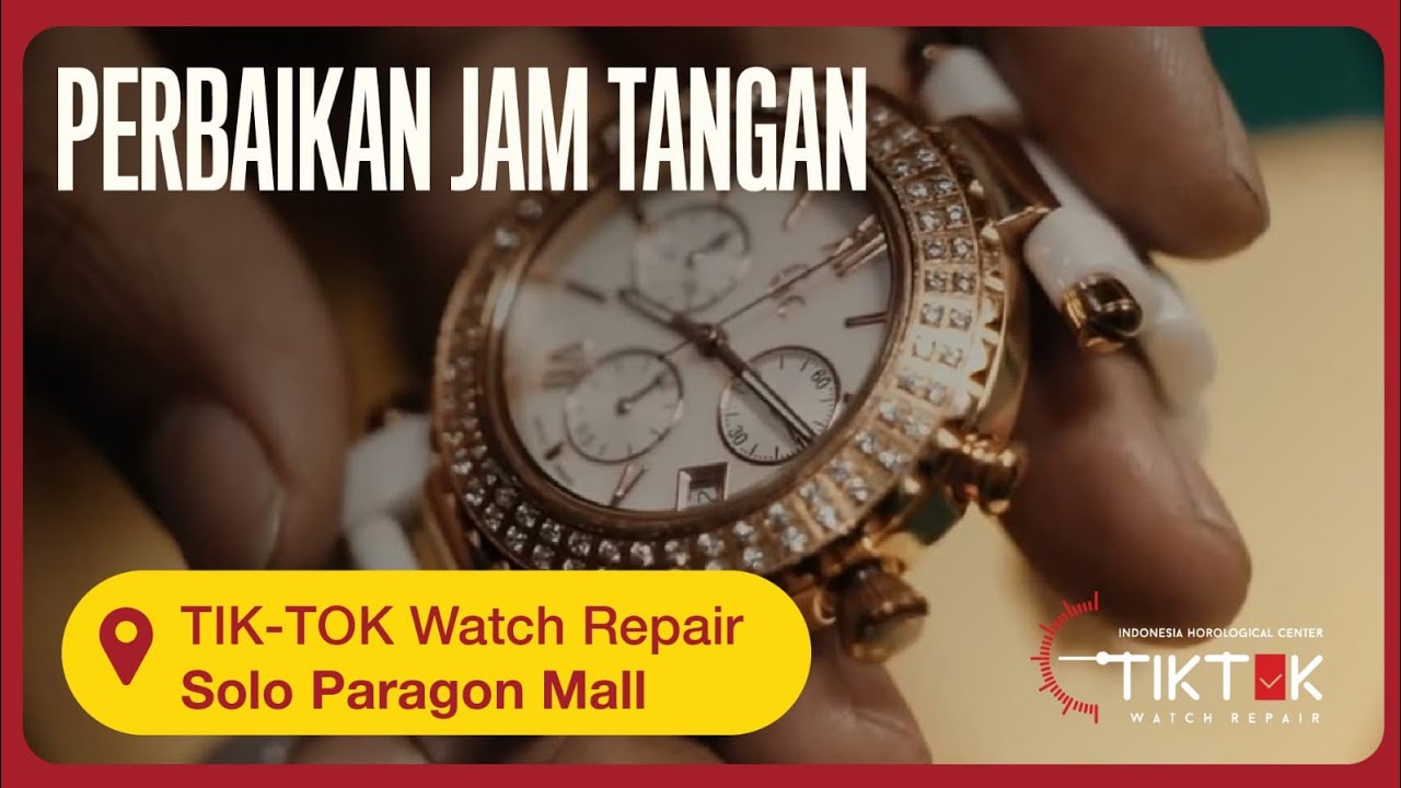 Perbaikan Jam Tangan / Watch Repair by TIK-TOK Watch Repair di Solo Paragon Mall