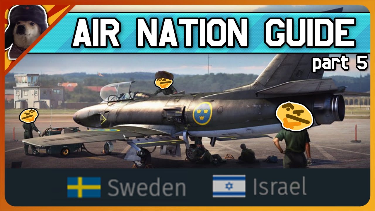 Sweden & Israel - Air Nations in War Thunder EXPLAINED: Part 5 | War Thunder Plane Countries Guide