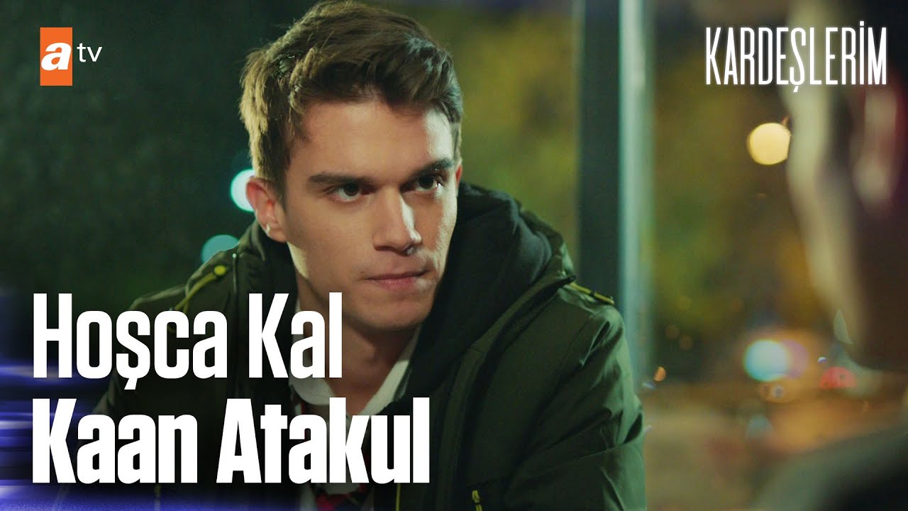 Sana da hoşça kal Kaan Atakul...🥺🖐 | Kardeşlerim Özel Kolaj