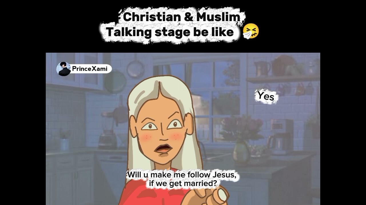 Christian and Muslim Relationships be like 😂