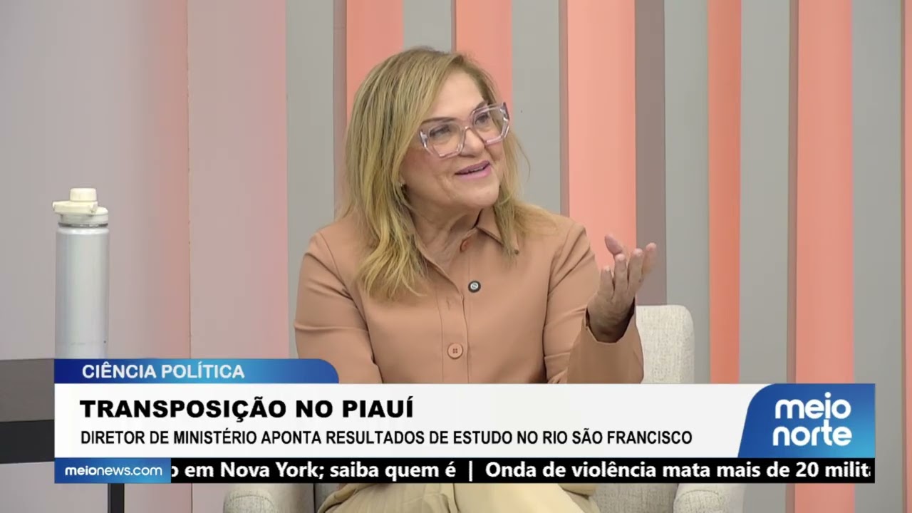 Diretor de ministério aponta resultados de estudo no Rio São Francisco | Ciência Política