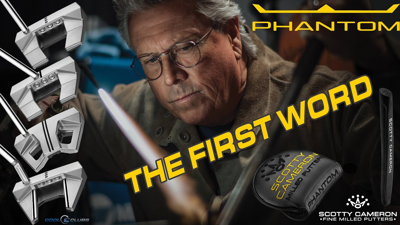 2024 Scotty Cameron Phantom's THE FIRST WORD | Cool Clubs