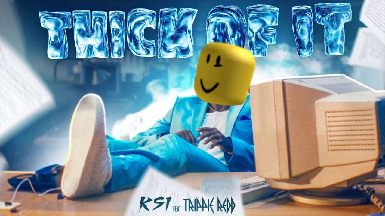 @Mrblox893 sings THICK OF IT by @ksiofficialmusic