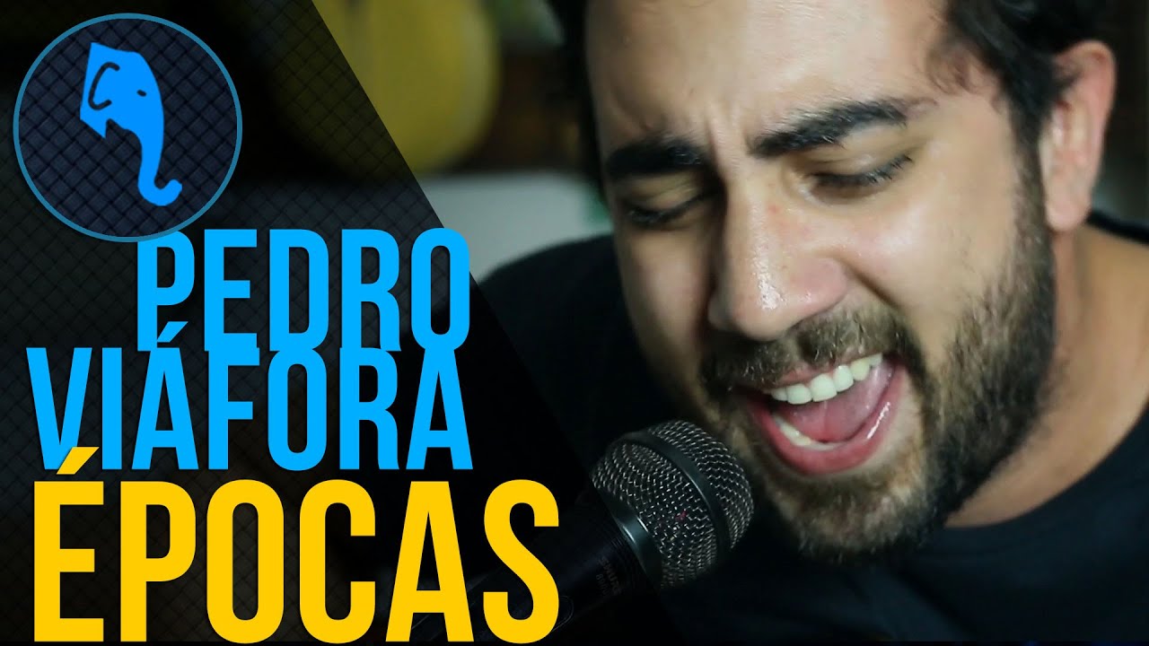 &Eacute;pocas - Pedro Vi&aacute;fora | ELEFANTE SESSIONS