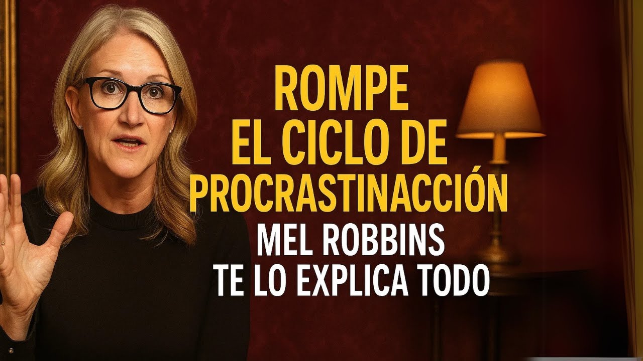 ROMPE el CICLO de la PROCRASTINACIÓN con ESTE PASO 😳🔥 (Mel Robbins te lo explica TODO)