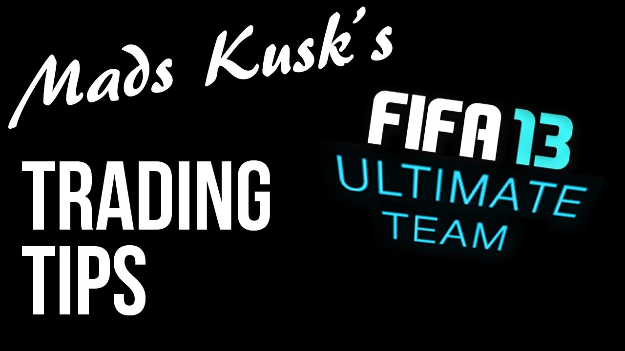 Mads Kusk's FUT 13 Trading Tips