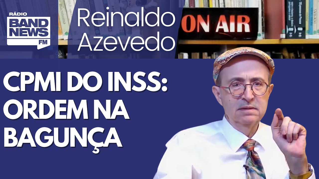 Reinaldo – Mendonça. um pouco de ordem na CPMI e anulação de provas; prorrogação de comissão