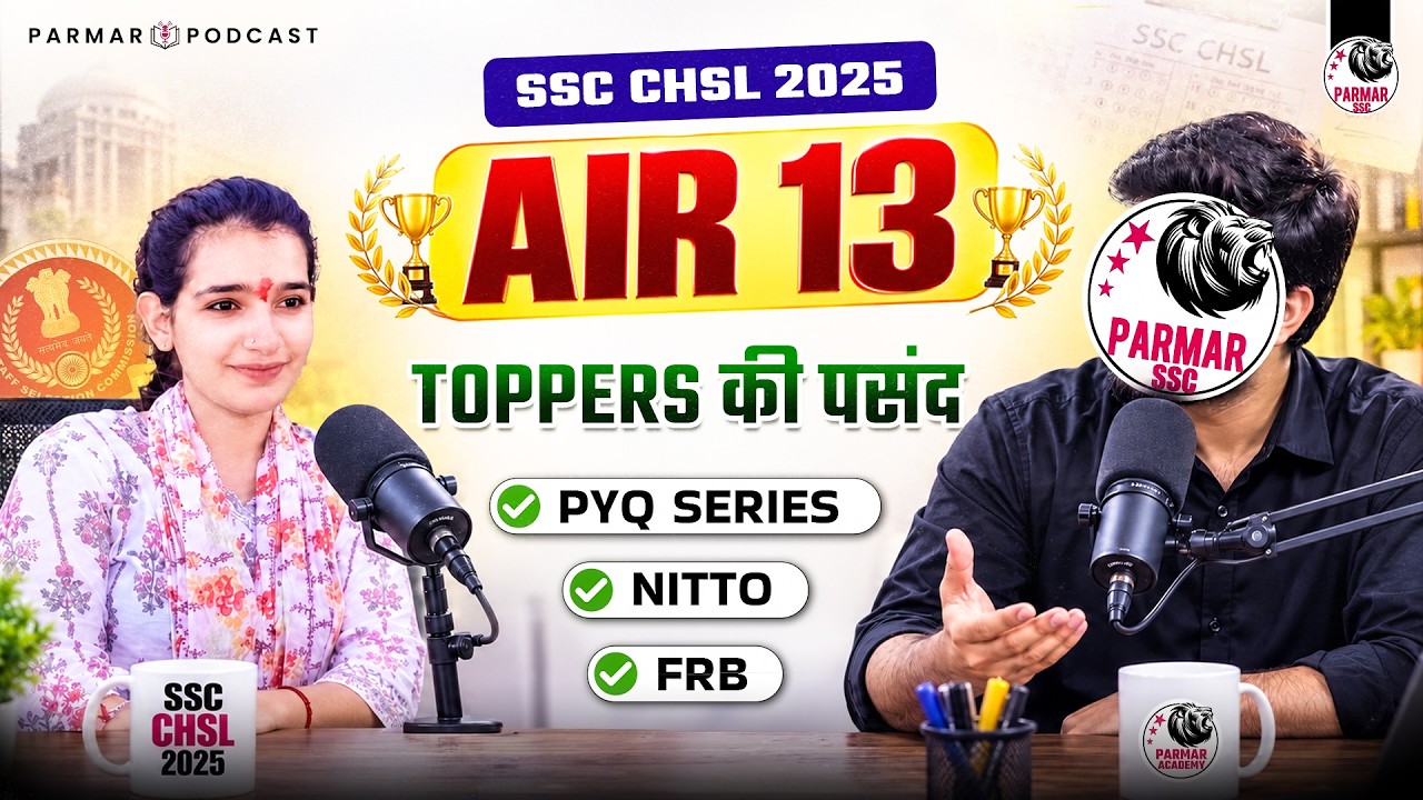 SSC CHSL AIR 13 REVEALS HER SECRET STRATEGY | PARMAR PODCAST