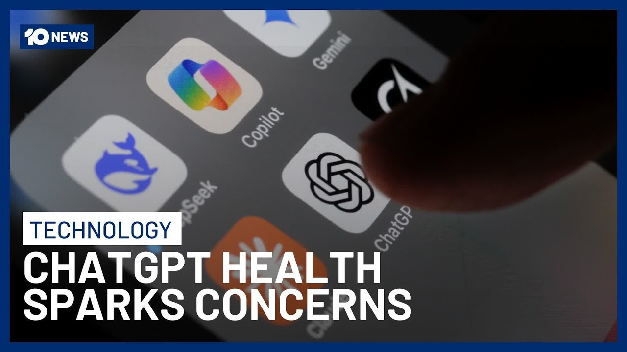 Privacy And Safety Fears As New &lsquo;ChatGPT Health&rsquo; App Promises AI-Powered Medical Advice | 10 News