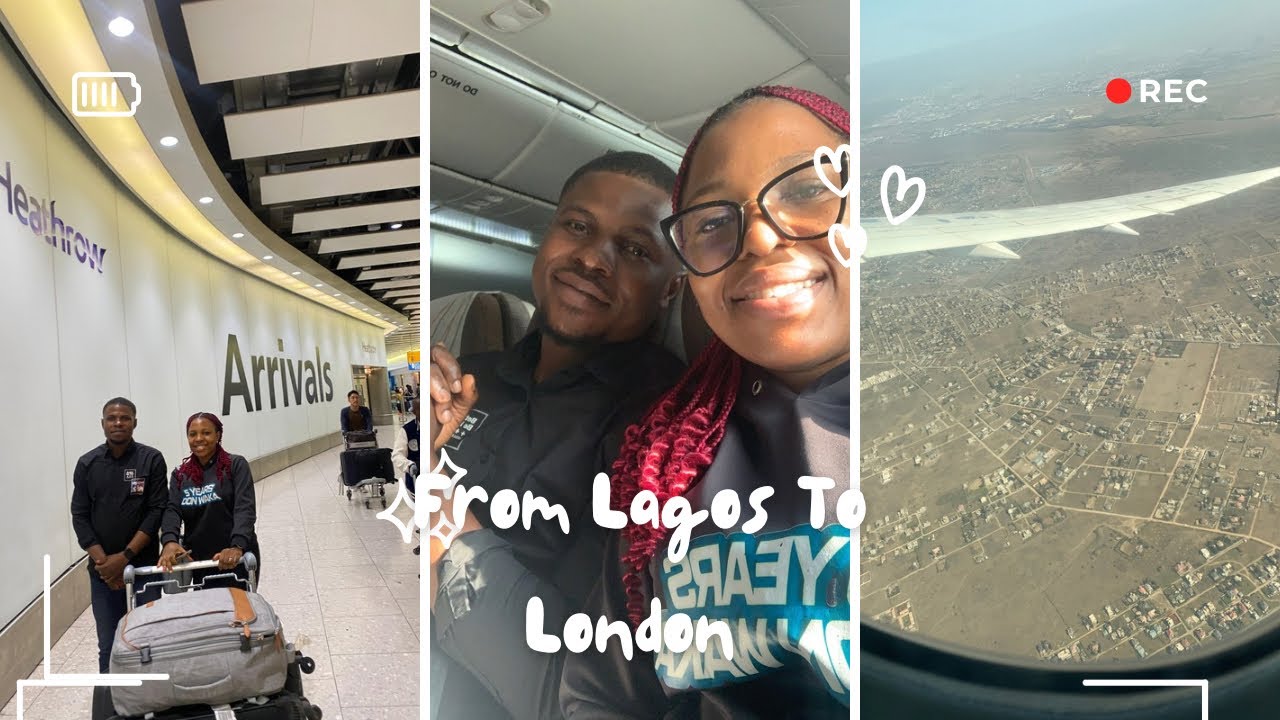 Lagos To London Travel Diary l Airport Drama, 18hours In the Air &First Days In the UK