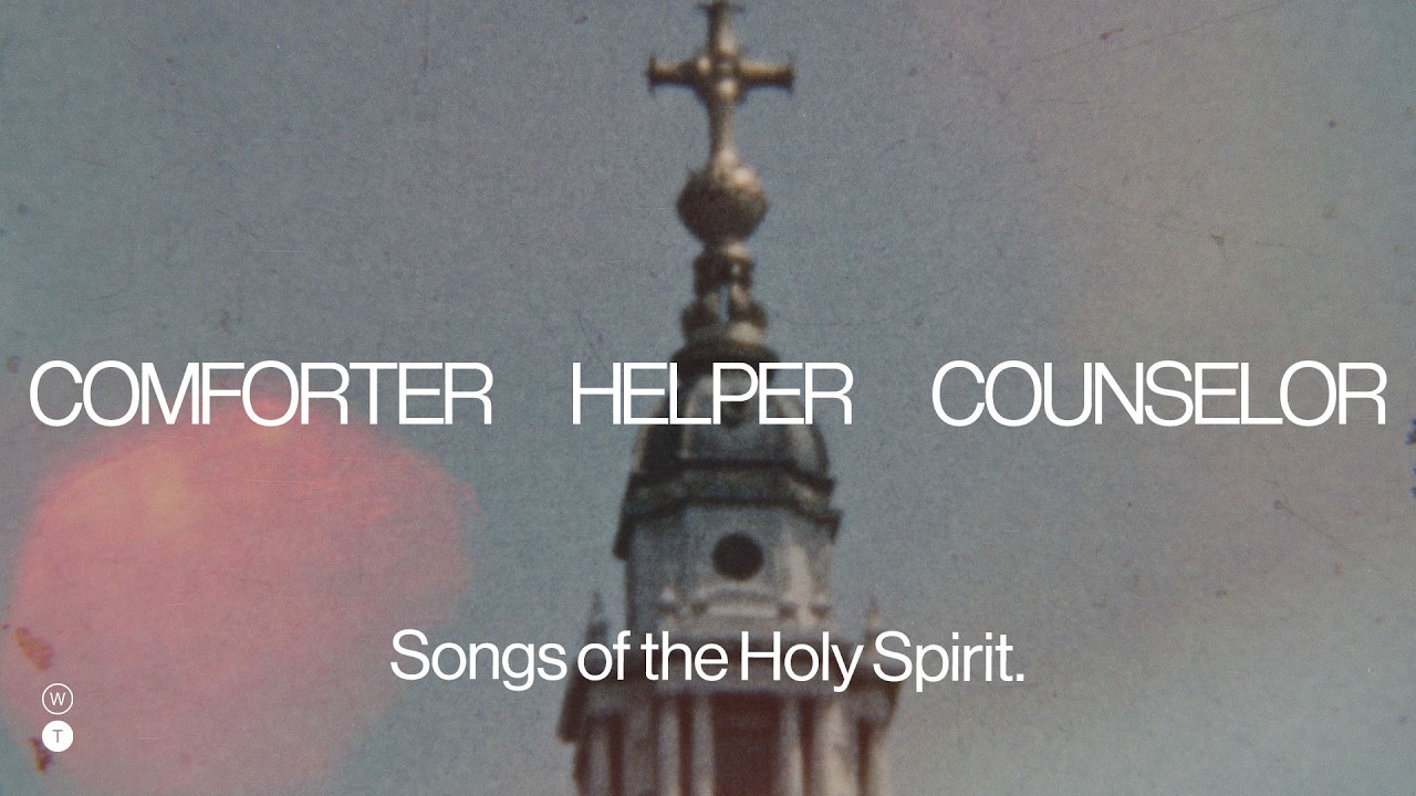 Songs of the Holy Spirit | Worship Together