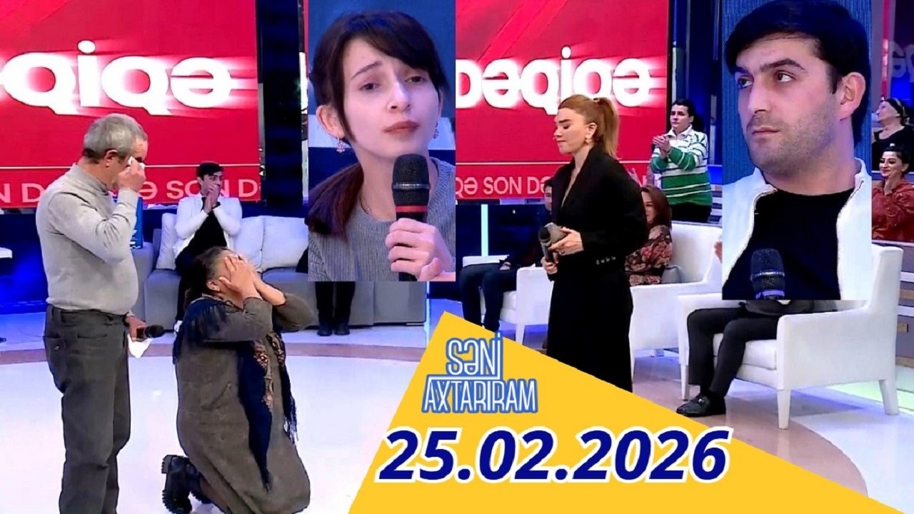 Səni axtarıram 25.02.2026 Tam veriliş / Seni axtariram 25.02.2026
