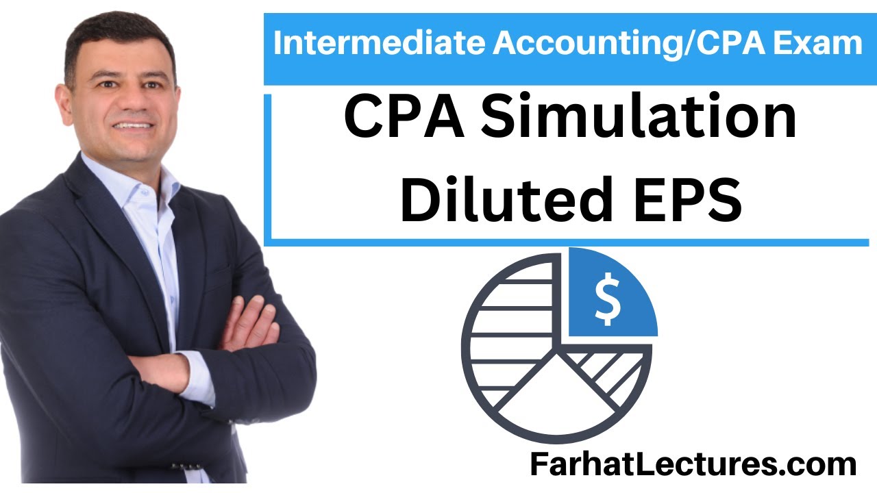 Diluted Earnings Per Share. CPA Exam Simulation