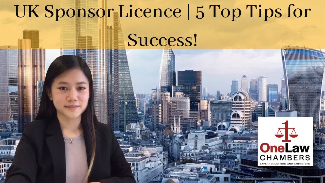 5 Key Tips for a Successful UK Sponsor Licence Application | Onelaw Chambers