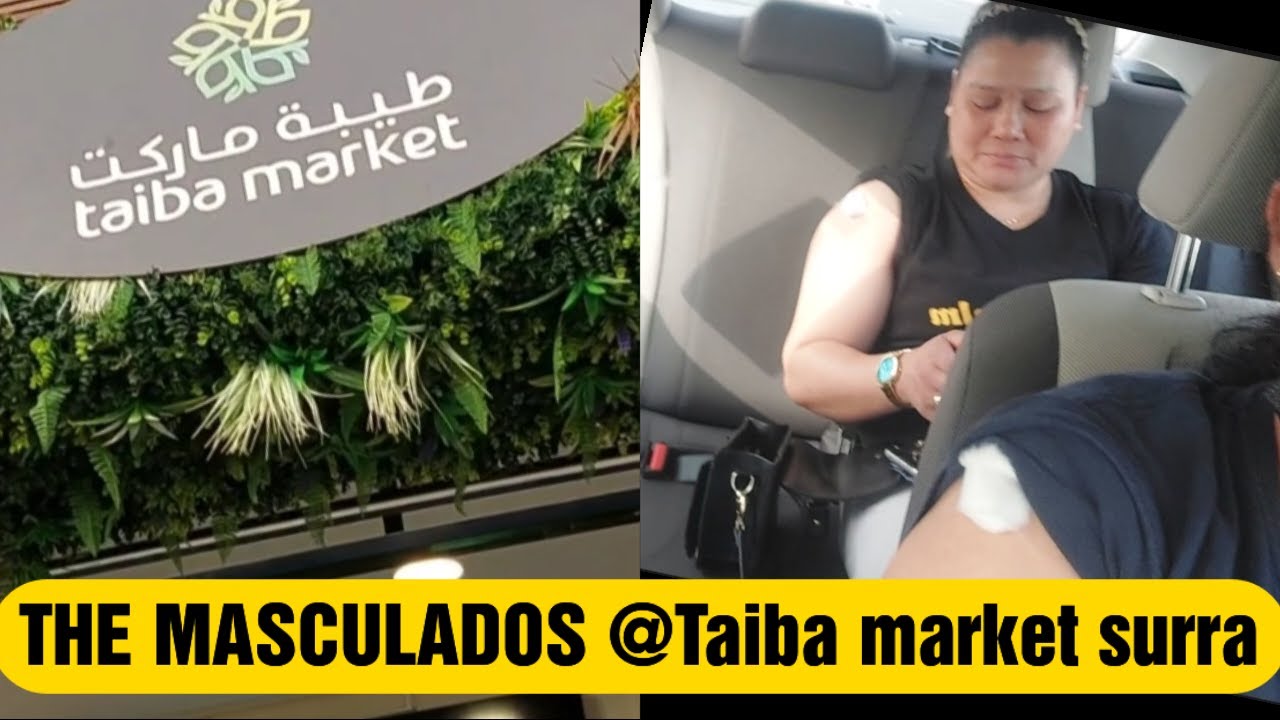 TAIBA MARKET SURRA #BOOSTERDONE/JULIET CUCUMBER/#kuwaitofw