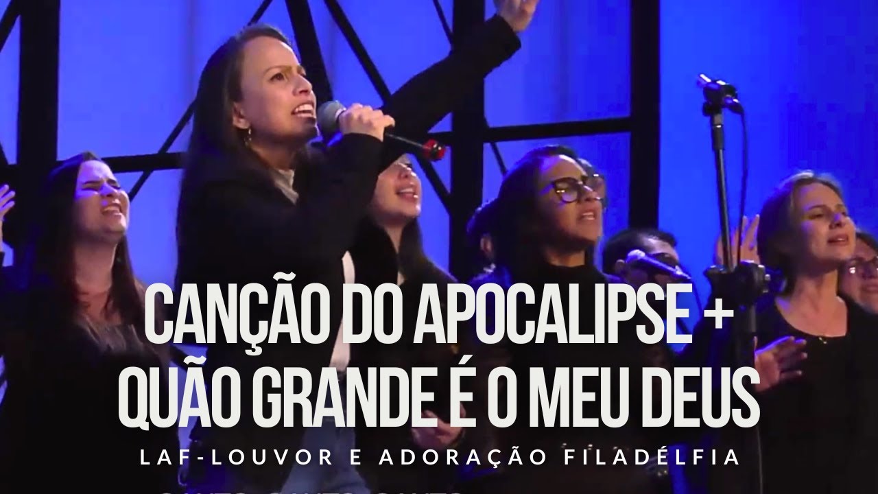 Canção do Apocalipse (Revelation Song) + Quão Grande é o Meu Deus (AO VIVO) | LAF