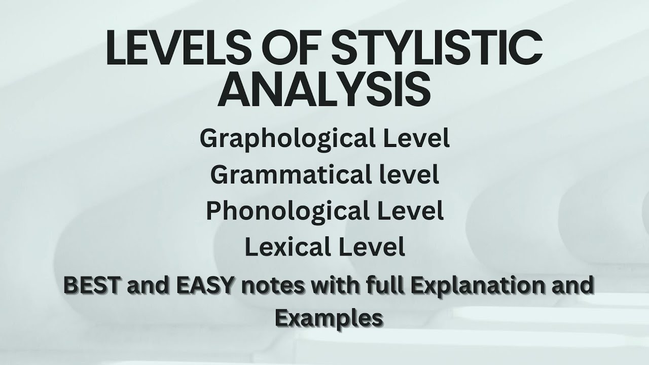 Levels of stylistic analysis || level of linguistic analysis || best notes with examples