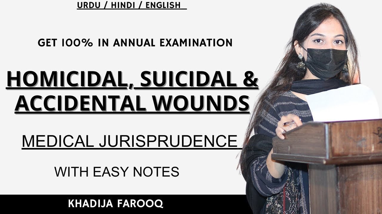 WOUNDS AND ITS TYPES | HOMICIDAL, SUICIDAL, ACCIDENTAL | MEDICAL JURISPRUDENCE | CRIMINAL LAW | LLB