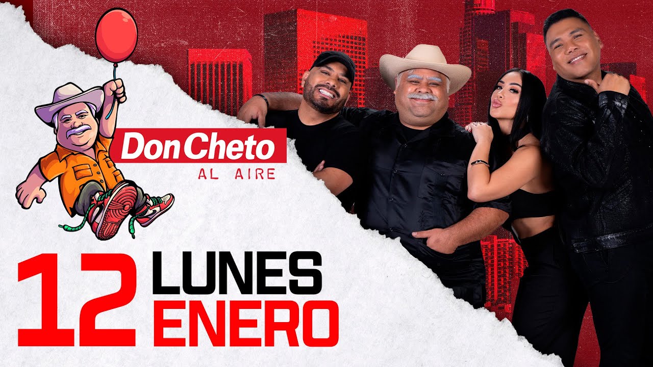 Don Cheto Al Aire Show En Vivo 🔴 -  12 de Enero de 2026