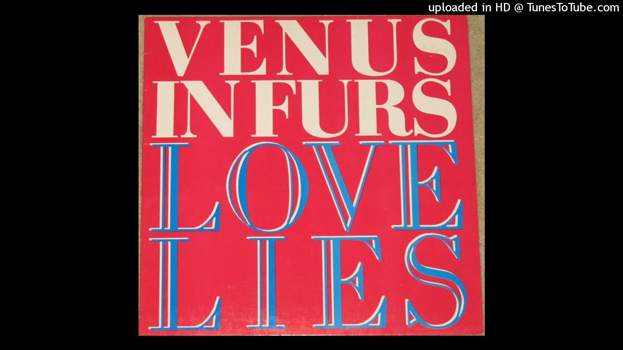 Venus In Furs – Love Lies (1986)