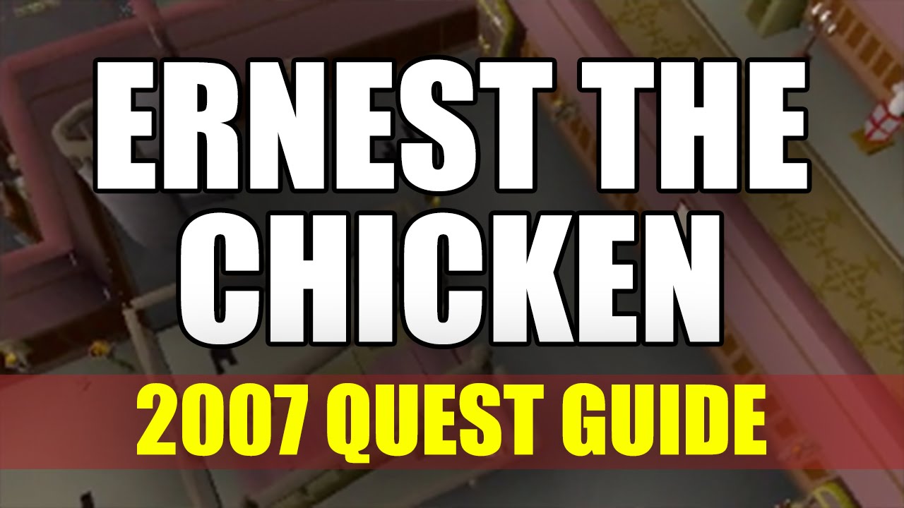 Runescape 2007 - Ernest The Chicken Quest Guide | RedArrowGaming