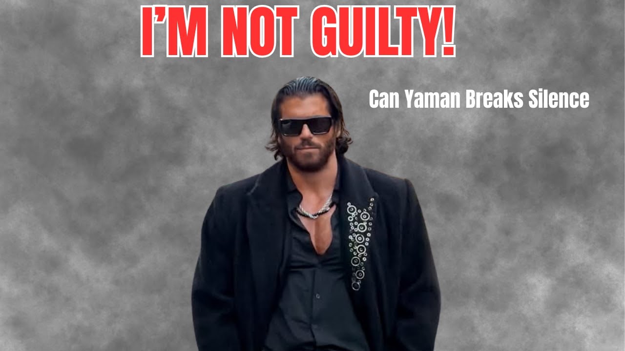 Can Yaman Breaks Silence After Istanbul Incident: “Italian Press, Please Don’t Copy Fake News”