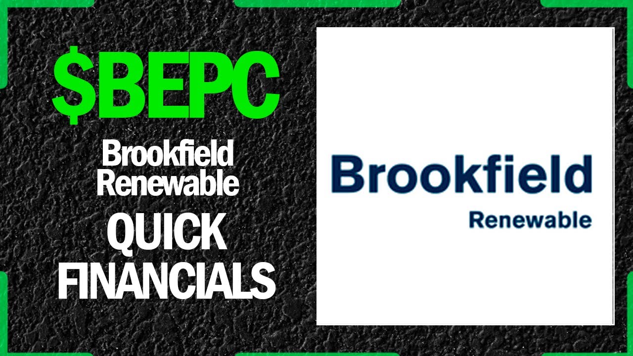 $BEPC Stock - Brookfield Renewable | Quick Financials | LAST 12 YEARS