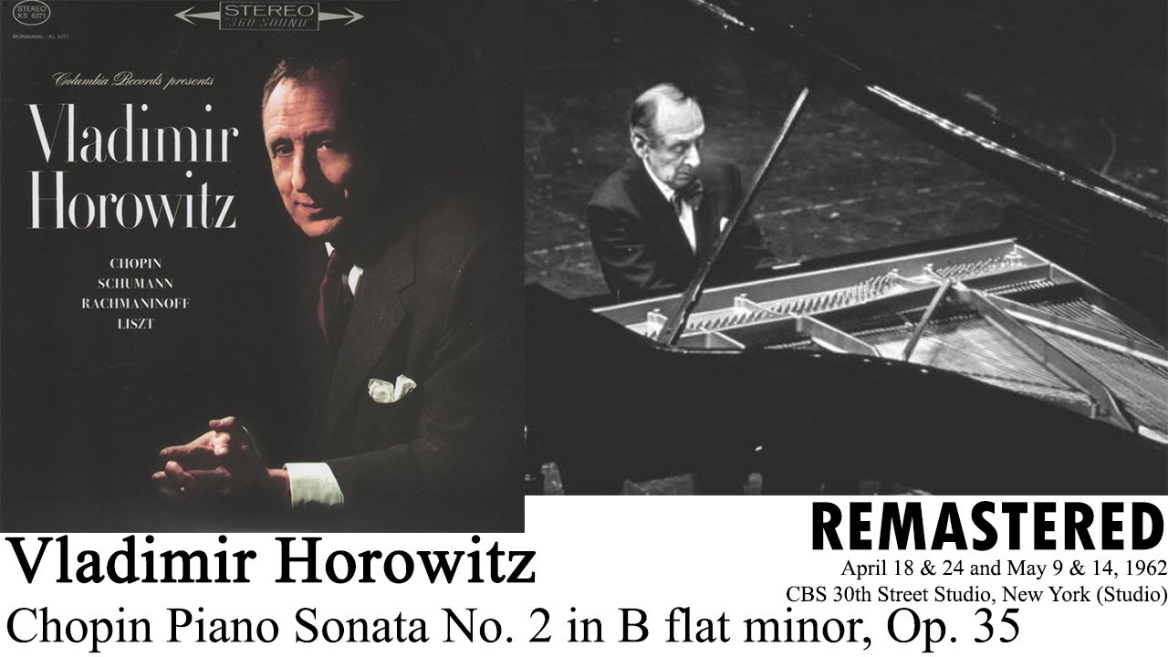 Vladimir Horowitz: Chopin Piano Sonata No. 2 in B flat minor, Op. 35 (1962)