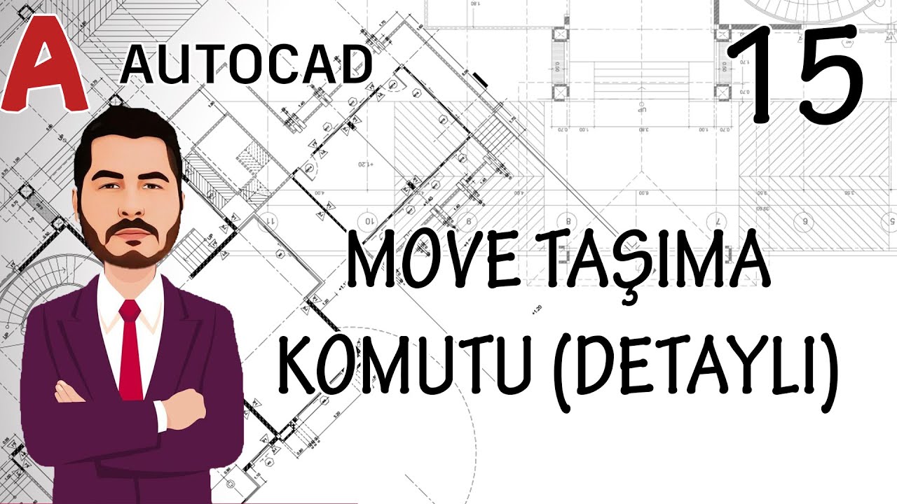 AutoCAD Eğitim Videoları = 15 AutoCAD Move Taşıma Komutu Detaylı Anlatım