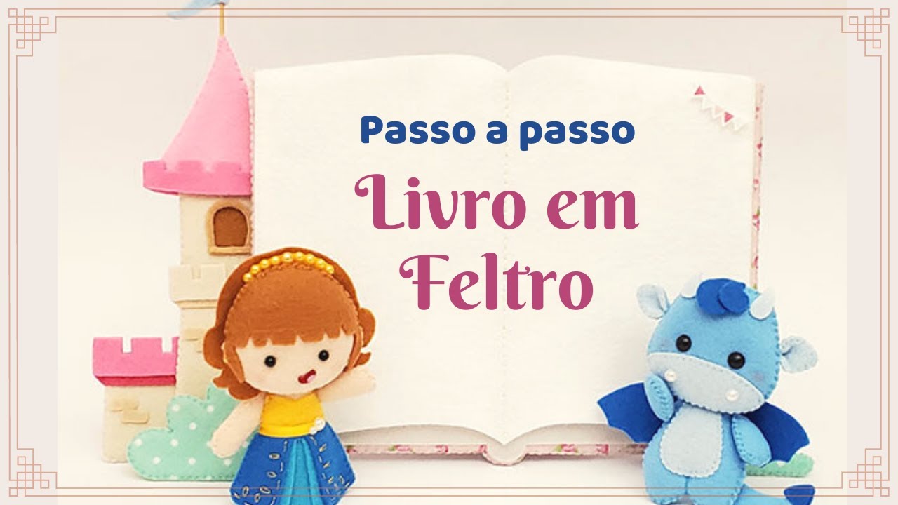 PASSO A PASSO - Livro em Feltro